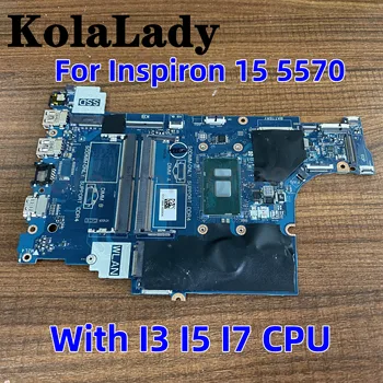 LA-F114P CN-06PT7V 6PT7V 79Y7F Za Dell Inspiron 15 5570 Laptop Notebook Matično ploščo S I3 I5, I7 CPU Mainboard 100% testirani